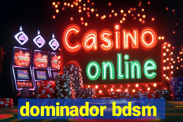dominador bdsm